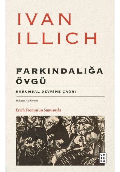 Ketebe Ivan Illich Farkındalığa Övgü