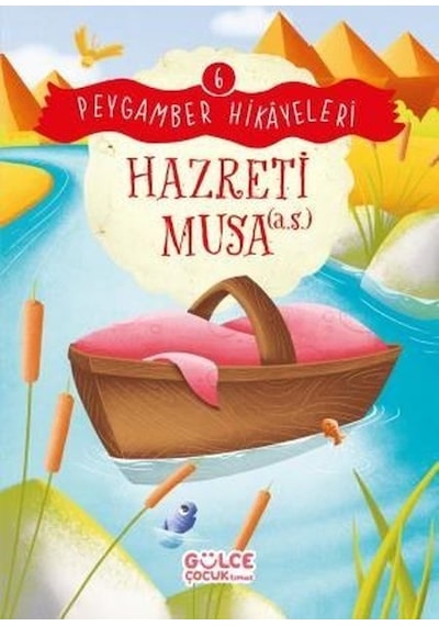 Hazreti Musa - Peygamber Hikayeleri 6 - Burhan Güven - Gülce Çocuk