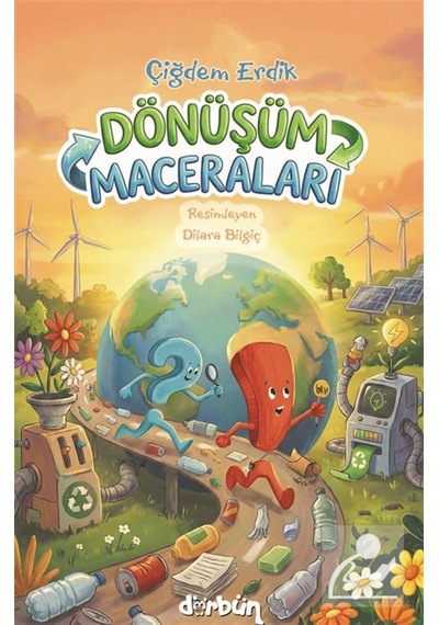 Dönüşüm Maceraları / Çiğdem Erdik