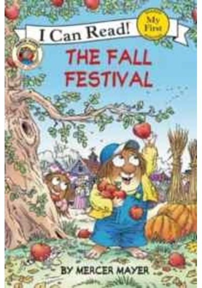 Little Critter: The Fall Festival (My First I Can Read) 9780060835514