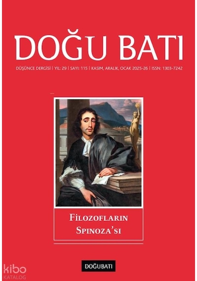 Doğu Batı Dergisi Sayı: 115 Kasım, Aralık, Ocak 2025-26 Filozofların Spinoza'sı