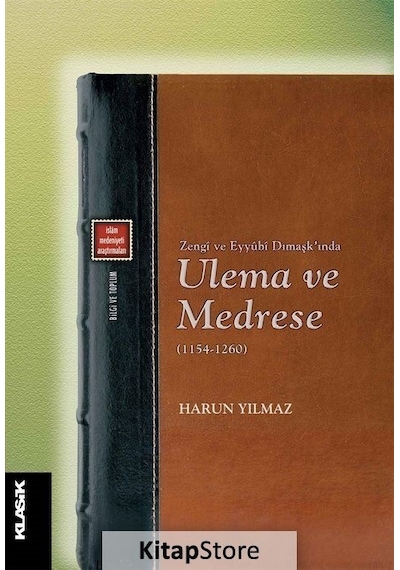 Ulema ve Medrese  - Harun Yılmaz  - Klasik Yayınları
