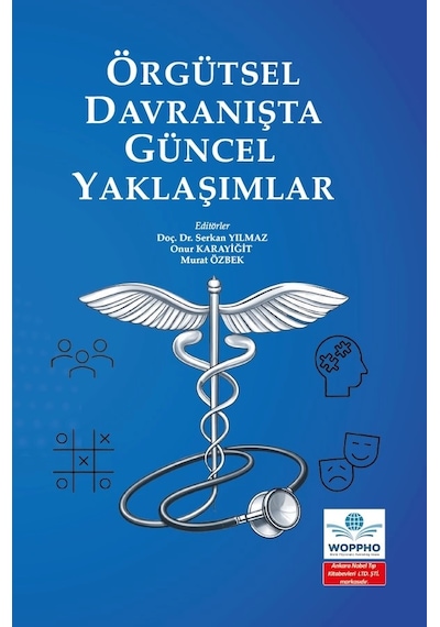 Örgütsel Davranışta Güncel Yaklaşımlar