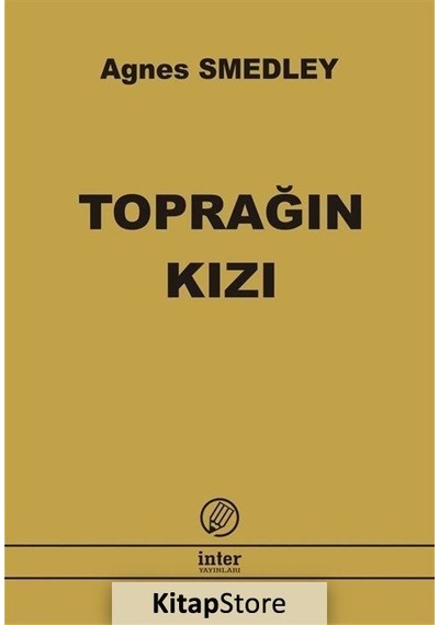 Toprağın Kızı / Agnes Smedley