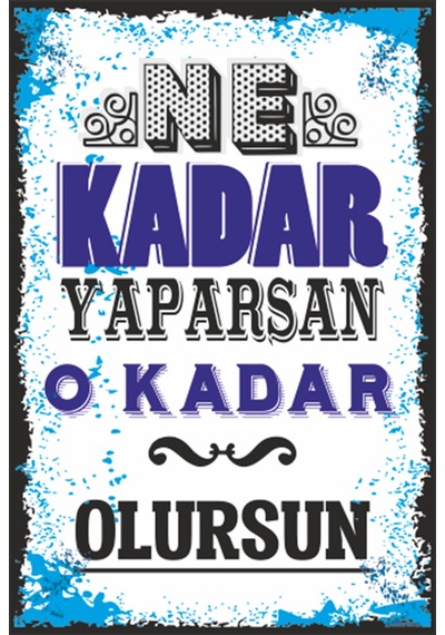 ne kadar yaparsan o kadar olursun motivasyon retro ahşap poster