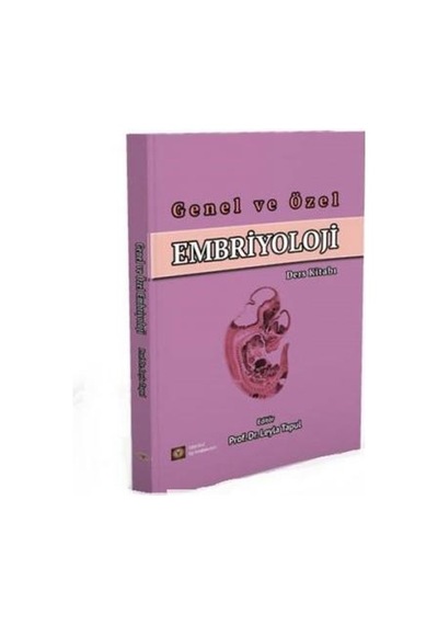 Genel ve Özel Embriyoloji - Leyla Tapul - İstanbul Tıp Kitabevi