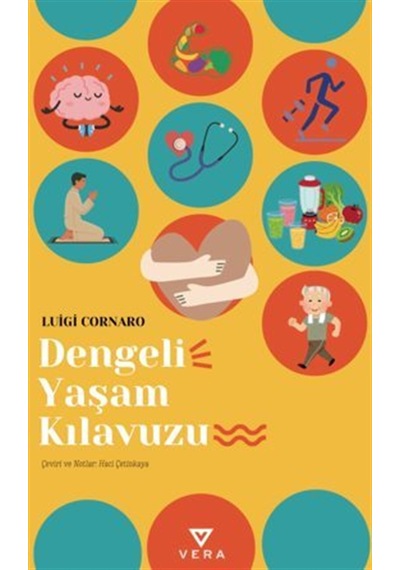 Dengeli Yaşam Kılavuzu / Luigi Cornaro