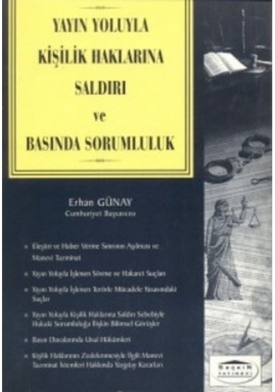 Yayın Yoluyla Kişilik Haklarına Saldırı ve Basında Sorumluluk