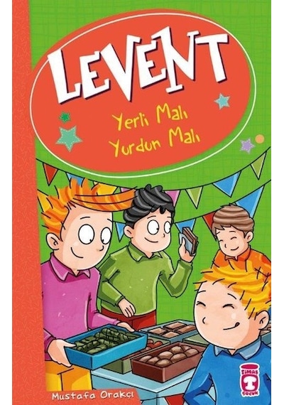 Yerli Malı Yurdun Malı-Levent - Mustafa Orakçı - Timaş Çocuk