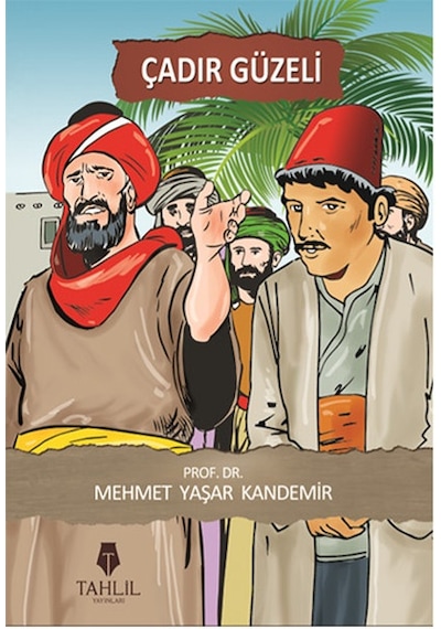 Çadır Güzeli - M. Yaşar Kandemir - Tahlil Yayınları