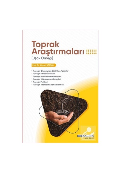Toprak Araştırmaları - Uşak Örneği - Ahmet Atasoy - Atlas Akademi Yayınları