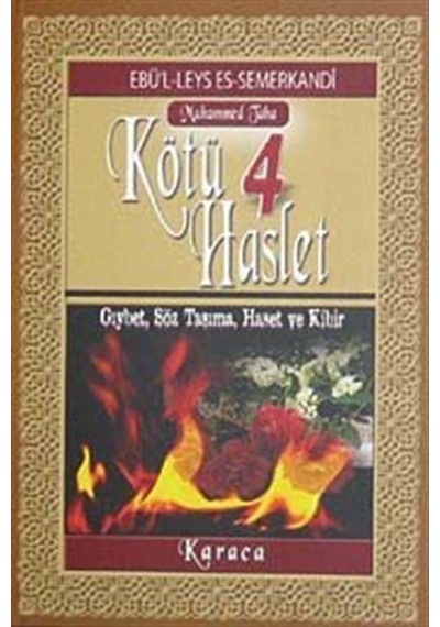 Kötü Haslet-4 / Ebü'l Leys Semerkandi