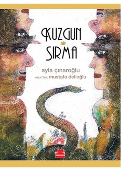 Kuzgun Ve Sırma - Ayla Çınaroğlu - Kırmızı Kedi
