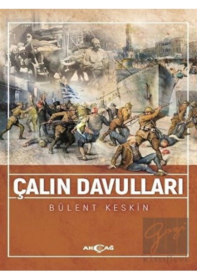 Çalın Davulları - Bülent Keskin - Akçağ Yayınları