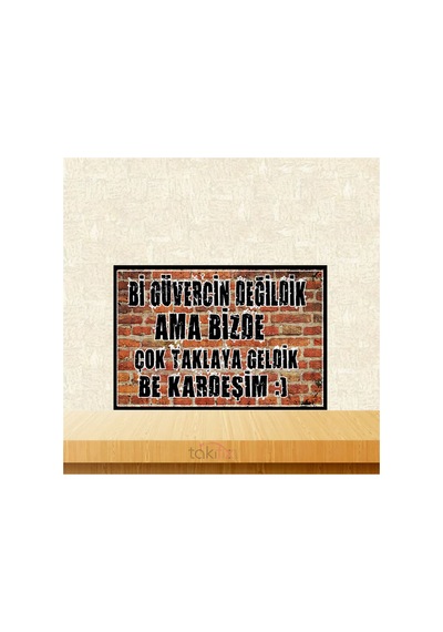 Çok Taklaya Geldik Be Kardeşim 20x30 Cm Retro Ahşap Tablo Çok Renkli - 743297496 Çok Renkli