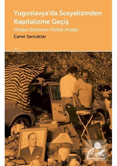 Yugoslavya'Da Sosyalizmden Kapitalizme Geçiş / Doç. Dr. Caner ... 9789755538983
