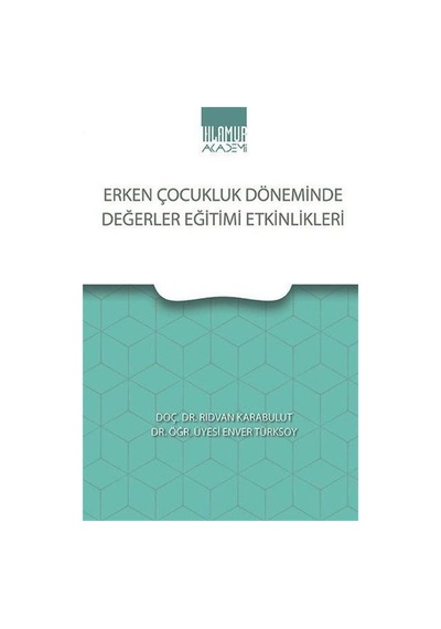 Erken Çocukluk Döneminde Değerler Eğitimi Etkinlikleri / Dr. R...