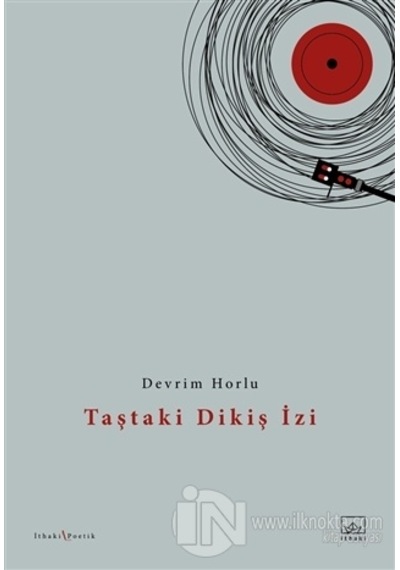 Taştaki Dikiş İzi - Devrim Horlu - İthaki Yayınları