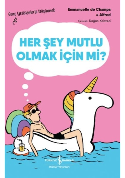 Her Şey Mutlu Olmak İçin Mi Genç Yetişkinlerle Düşünmek - Sptl-834516