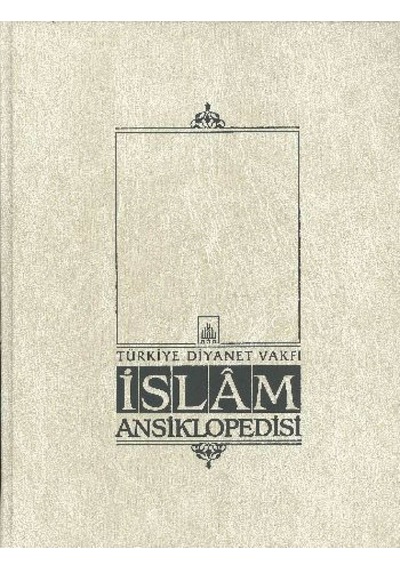 İslam Ansiklopedisi Cilt: 37