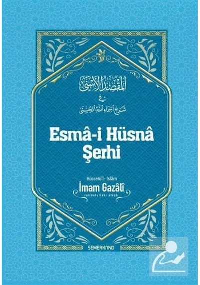 Esma-i Hüsna Şerhi - İmam Gazali - Semerkand Yayınları