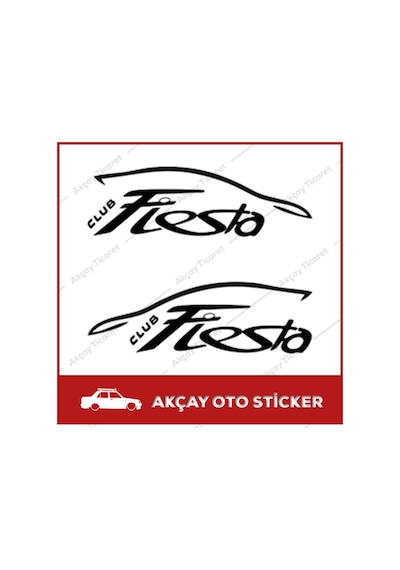 Fiesta Club Sticker Fiesta Sticker Oto Sticker Arma