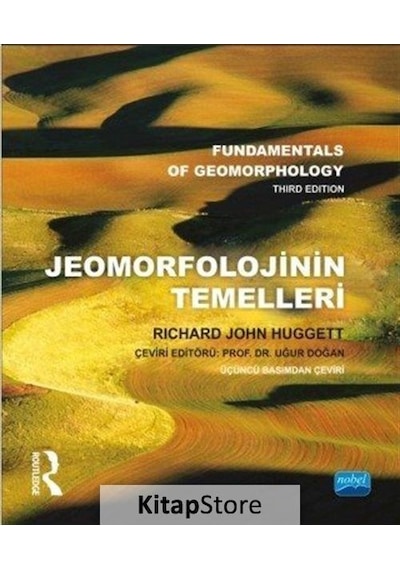 Jeomorfolojinin Temelleri  - Richard John Huggett  -  Routledge  - Nobel Akademik Yayıncılık