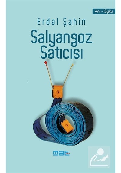 Salyangoz Satıcısı - Erdal Şahin - Mat Kitap