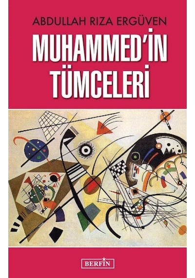 Muhammedin Tümceleri - Abdullah Rıza Ergüven - Berfin Yayınları
