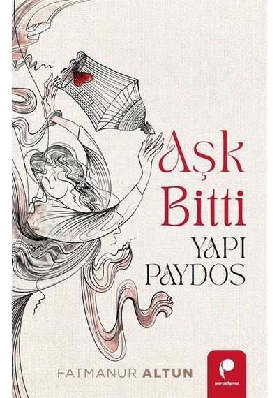 Aşk Bitti Yapı Paydos / Fatmanur Altun
