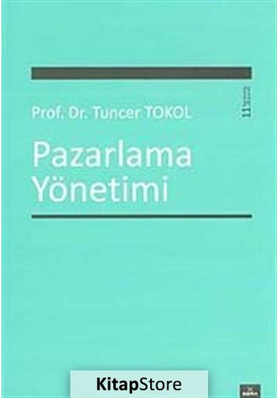 Pazarlama Yönetimi - Tuncer Tokol - Dora Yayıncılık