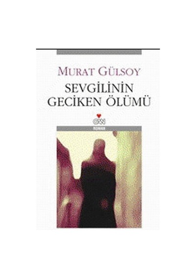 Sevgilinin Geciken Ölümü/can Yayınları