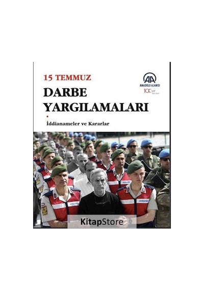 15 Temmuz Darbe Yargılamaları - İddianameler ve Kararlar- Anadolu Ajansı