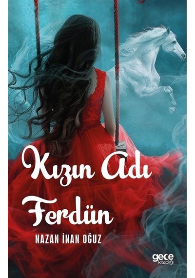 Kızın Adı Ferdün / Nazan İnan Oğuz