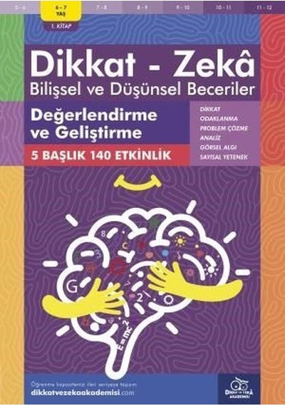 Dikkat Zeka - Bilişsel ve Düşünsel Beceriler 6-7 Yaş Değerlendirme ve Geliştirme - Alison Primrose - Dikkat ve Zeka Akademisi