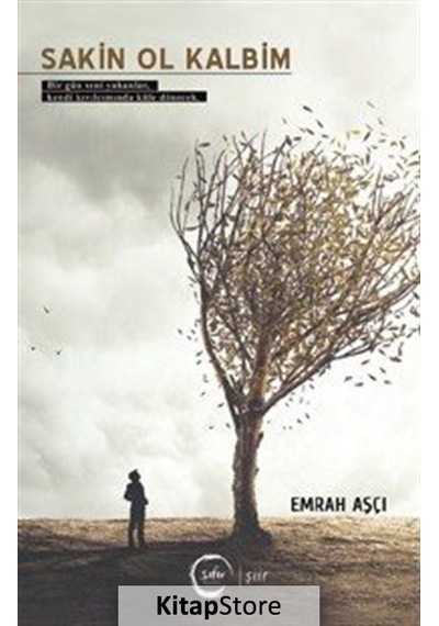 Sakin Ol Kalbim - Emrah Aşçı - Sıfır Yayınları
