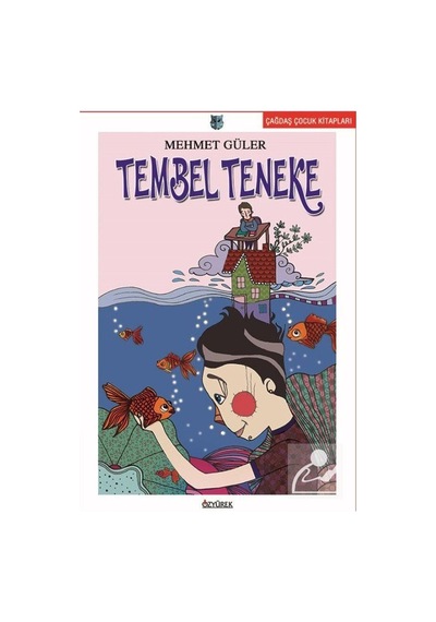 Tembel Teneke - Mehmet Güler - Özyürek Yayınevi