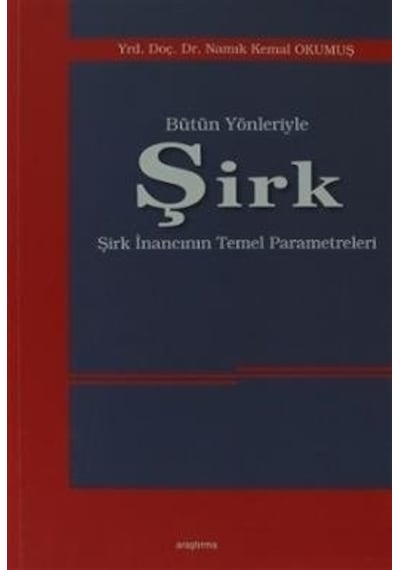 Bütün Yönleriyle Şirk Araştırma Yayınları