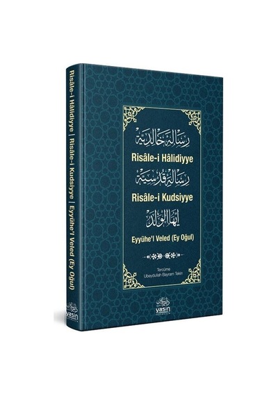 Risalei Halidiyye Risalei Kudsiyye Eyyühel Veled Üçlü Kitap ...