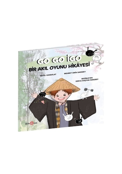 Go Go İgo: Bir Akıl Oyunu Hikayesi - Betül Kanbolat - Beta Kids
