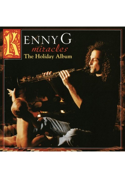 Kenny G - Miracles / The Holiday Albüm (Plak)