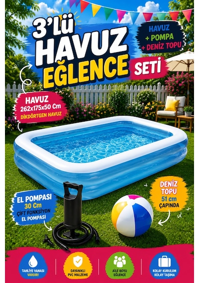 Hak-iş Oyuncak 3'lü Havuz Eğlence Seti 262x175x50 CM Dikdörtgen Şişme Havuz + 30 CM Çift Fonksiyon El Pompası + 5