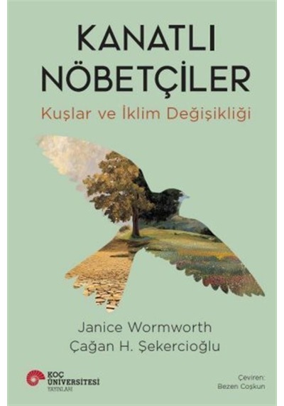 Kanatlı Nöbetçiler - Kuşlar Ve İklim Değişikliği Sku: Zeusstka915697955