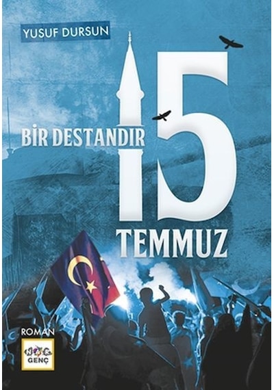 Bir Destandır 15 Temmuz - Yusuf Dursun - Nar Genç