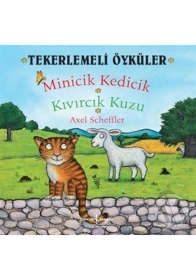 Tekerlemeli Öyküler: Minicik Kedicik Kıvırcık Ku-Axel Scheffler