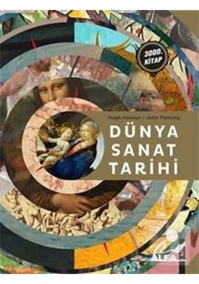 Dünya Sanat Tarihi - John Fleming -  Hugh Honour - Alfa Yayıncılık