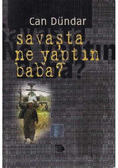 Savaşta Ne Yaptın Baba - Can Dündar 2.el