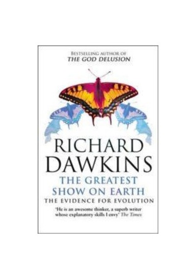 The Greatest Show on Earth: The Evidence for Evolution - Richard Dawkins - Black Swan