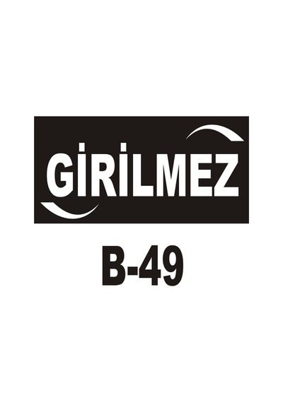 Iş Güvenliği Pvc Dekota Uyarı - Ikaz Levhası Girilmez Yazılı (261332259)