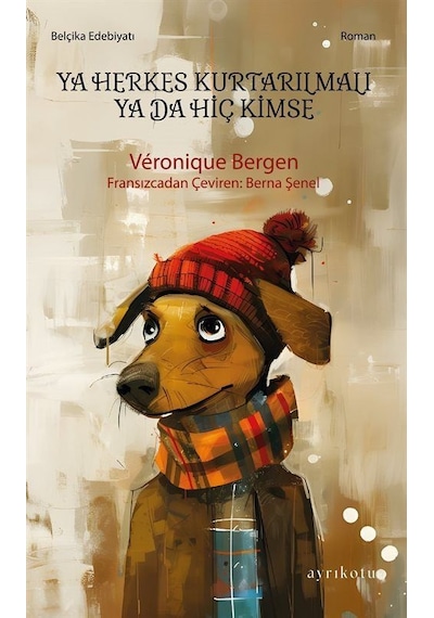 Ya Herkes Kurtarılmalı Ya Da Hiç Kimse / Véronique Bergen